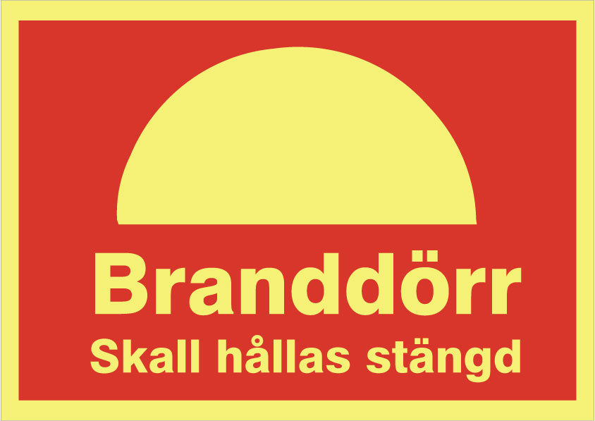 Brandskilt. Branddør skal holdes lukket
