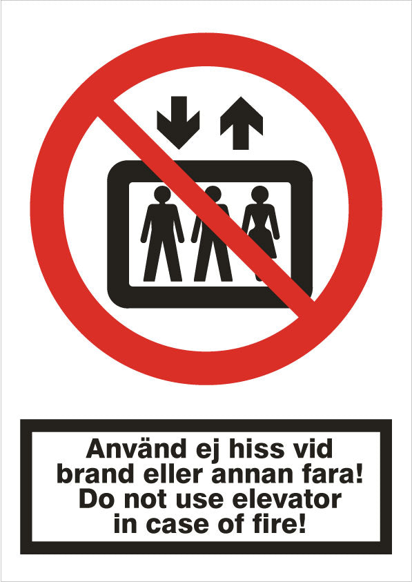 Forbudsskilt. Brug af elevator ved brand eller anden fare forbudt