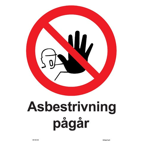 Forbudsskilt. Asbestnedrivning pågår