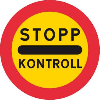 Forbudsskilt, STOP for kontrol, Ø 600 mm