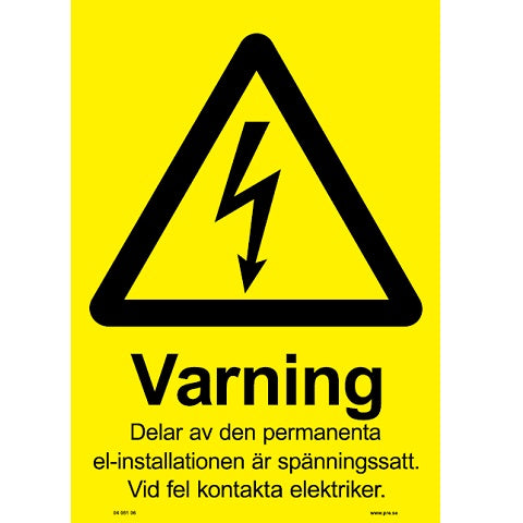 Advarselsskilt. Elinstallationen er spændingssat