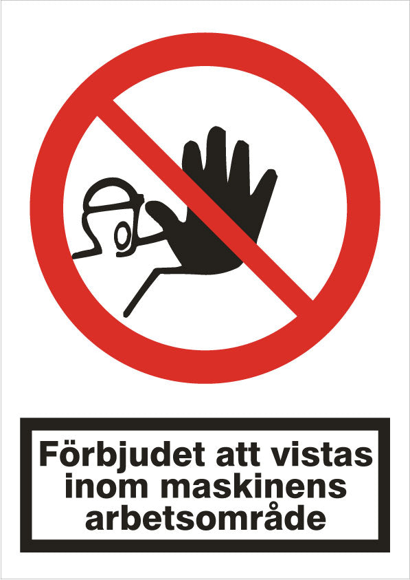 Dekal - Det er forbudt at opholde sig inden for maskinens arbejdsområde