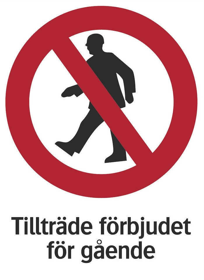 Forbudsskilt - Adgang forbudt for gående