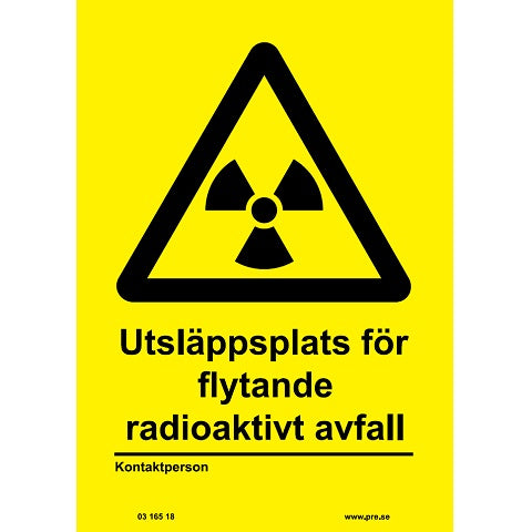 Advarselsskilt. Flydende radioaktivt affald
