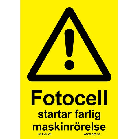 Advarselsskilt. Fotocelle starter farlig maskine