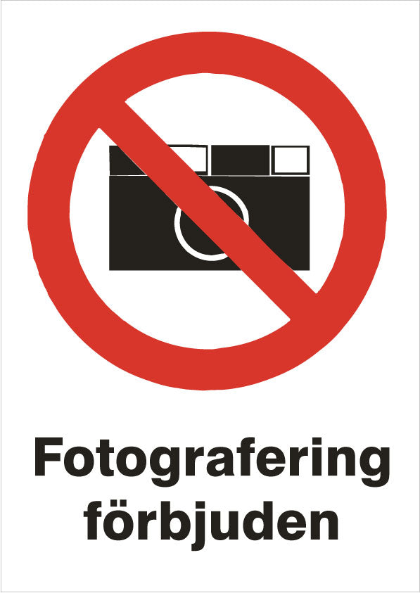 Forbudsskilt. Fotografering forbudt