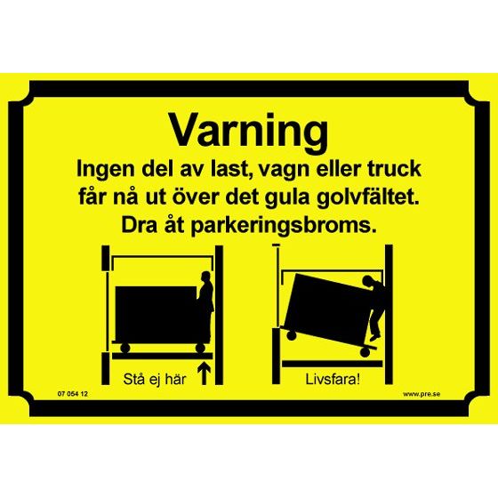 Advarselsskilt. Ingen last over gult felt