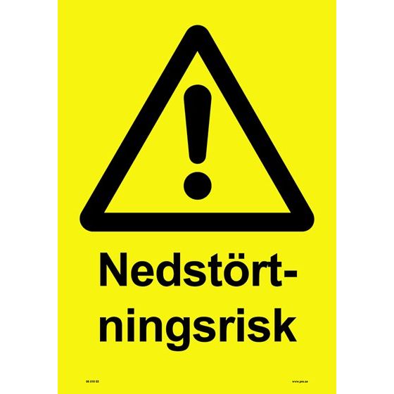 Advarselsskilt. Nedstyrtningsrisiko