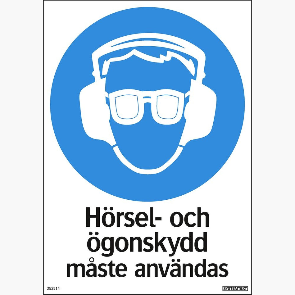 Påbudsskilt. Høre- og øjenværn skal anvendes
