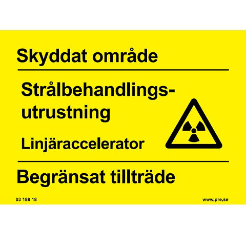 Advarselsskilt. Beskyttet område. Strålebehandlingsudstyr