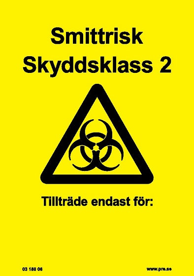 Advarselsskilt. Smitterisiko Beskyttelsesklasse 2