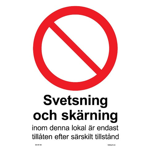 Forbudsskilt. Svejsning og skæring
