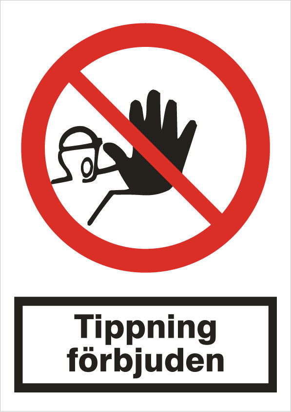Forbudsskilt. Tipning forbudt
